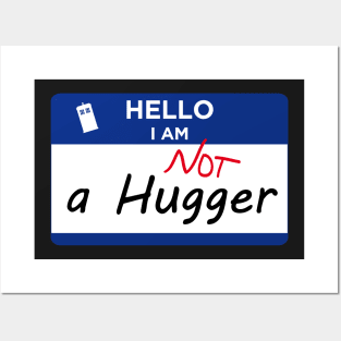 Not a hugger Posters and Art